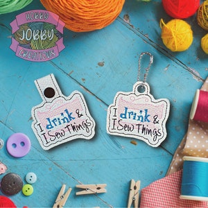 I Drink and I Sew Things Snap Tab / Eyelet