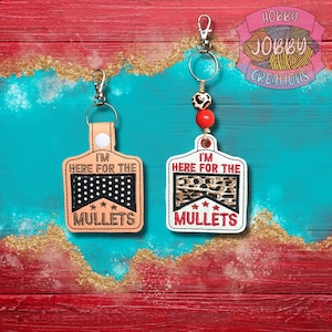 I&#39;m Here for the Mullets Applique Snap Tab / Eyelet In the Hoop Embroidery Design, ITH, Country, Keychain, Key Fob, 4x4 Hoop, 5x7 Hoop