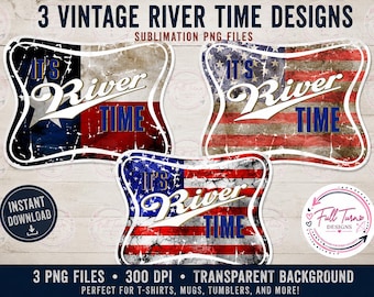 Vintage River Time Sublimation Bundle PNG | Patriotic Summer Shirt Designs | Texas River Life Digital Download | 300 DPI PNG Set
