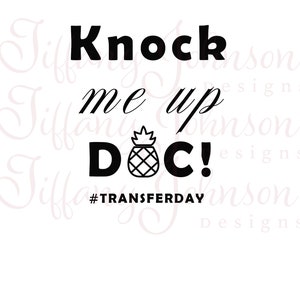 Día de transferencia de FIV (knock me up doc) Svg, Png & Jpg descarga digital