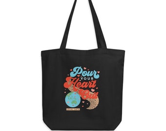 Eco Tote Bag | Pour Your Heart Out | Earth Friendly | Environmentalist Gift | Shopping Bag | Reusable Bag