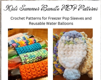 Summer Bundle PDF Crochet Pattern, Reusable Water Balloons and Freezer Pop Sleeve Crochet Patterns
