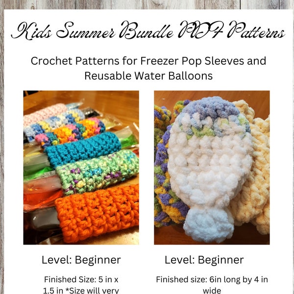 Summer Bundle PDF Crochet Pattern, Reusable Water Balloons and Freezer Pop Sleeve Crochet Patterns