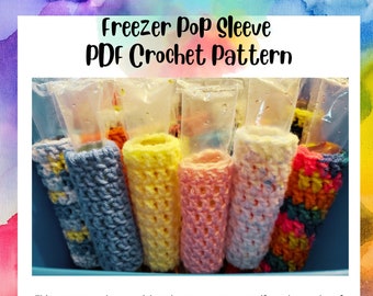 Freezer Pop Sleeve PDF Crochet Pattern, Freezer Pop Holder, Ice Pop Sleeve, Ice Pop Holder