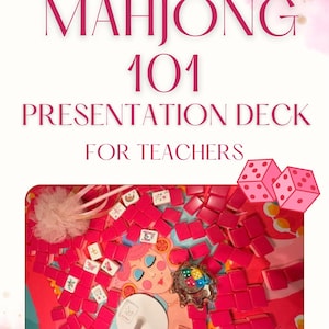 May include: Pink presentation deck for teachers with the text "MAHJONG 101" and "PRESENTATION DECK FOR TEACHERS". The image includes pink Mahjong tiles, dice, and decorative elements.