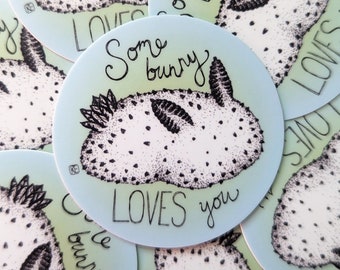 Some Sea Bunny Loves You Sticker