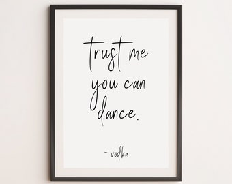 Trust Me You Can Dance Vodka Print, Kitchen Print, Drunk Print, Alcohol Print, Vodka Print