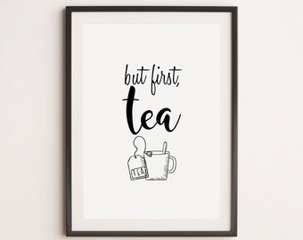 But First Tea Print, Kitchen Print, Tea Print, Tea Lover Print