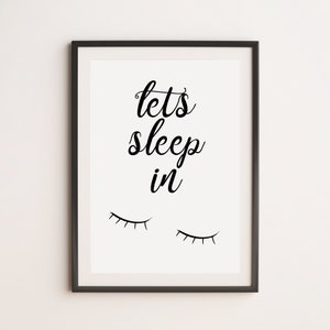 Lets Sleep In Print, Bedroom Prints