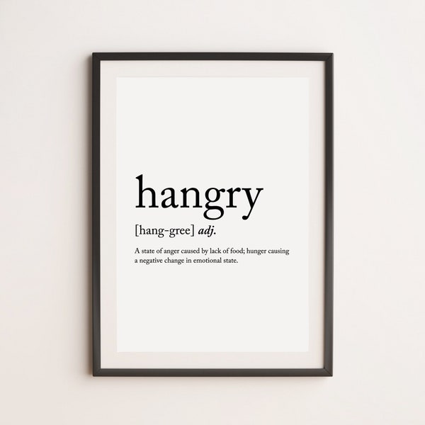 Hangry Definition Print: Foodie Kitchen Wall Art
