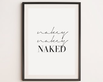 Nakey Nakey Naked Print, Bathroom Prints, Rihanna Print