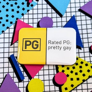 Rated PG: Pretty Gay Button