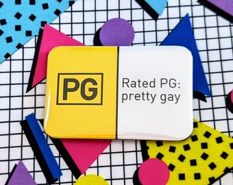 May include: A yellow and white rectangular sticker with the text "Rated PG: pretty gay" and a black square with the letters "PG" inside.