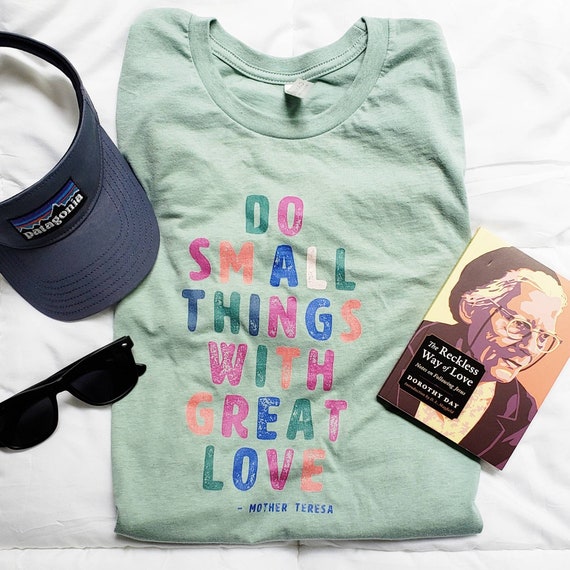 Do Small Things With Great Love - Mother Teresa Short-Sleeve Unisex T-Shirt