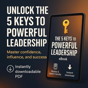 May include: A digital advertisement promoting leadership skills. The image features a tablet displaying "The 5 Keys to Powerful Leadership" eBook, with a gold key icon. Text includes "Unlock the 5 Keys to Powerful Leadership" and "Instantly downloadable PDF."