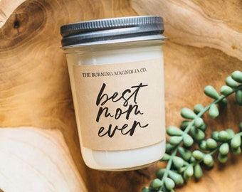 Best Mom Ever Candle / Soy Candle / Choose Your Scent / Mother's Day Gift / Homemade Candle / Gift for Mom / Mom Gift