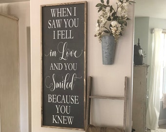 Love Quote | Wooden Love Sign | Framed Quote | When I saw you I fell in love and you smiled because you knew | Marriage Quote|Wooden Saying