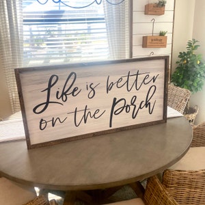Life is Better on the Porch Wooden Sign Home Decor Custom Colors Pick ...