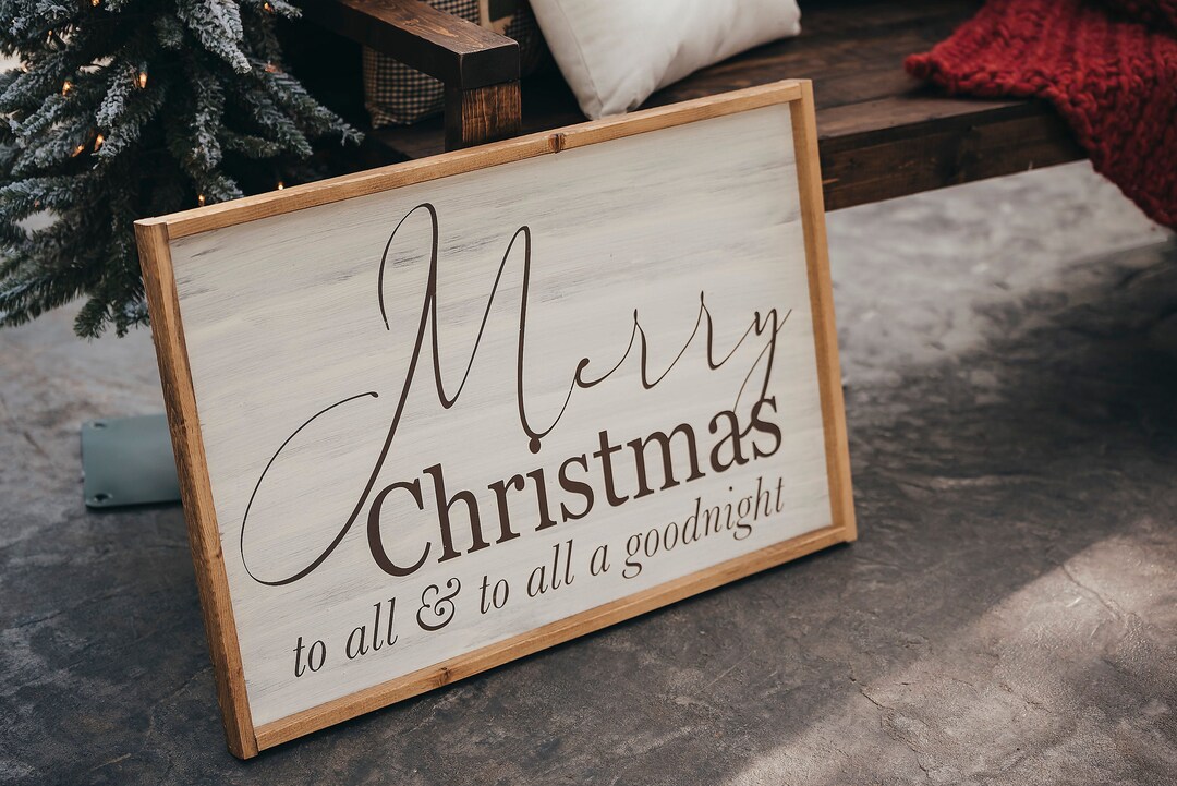 Merry Christmas to All and to All a Goodnight Christmas Sign Merry
