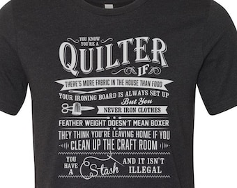 Valentine Gift for Quilter T-shirt for Women, Quilter Gift Shirt, Gift for Mom. Quilt Retreat Gift Quilter Shirt Under 30 Dollars