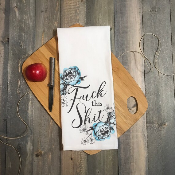 Valentine Gift for Best Friend Funny Kitchen Towel Galentines Day Gift Fuck This Shit Tea Towel Gift for Roommate. Breakup Gift Under 20