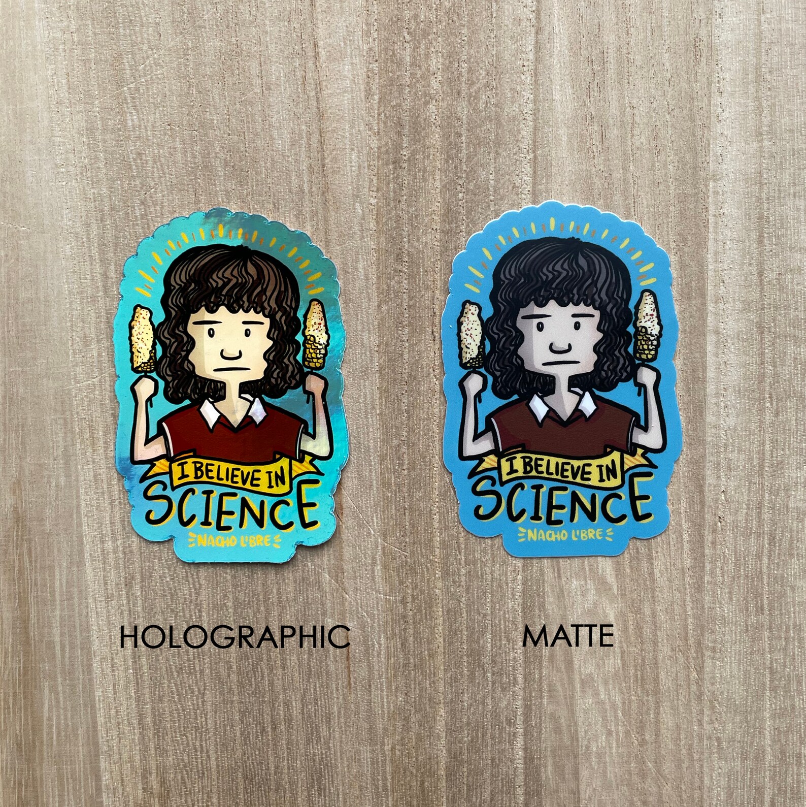 I Believe In Science Nacho Libre