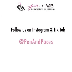May include: A graphic design logo for a business called "pen + PACES" that celebrates every run through art. The logo features a pink heart and a running shoe. The text "Follow us on Instagram & Tik Tok @PenAndPaces" is below the logo.