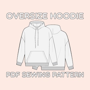 Oversize Hoodie PDF Sewing Pattern Sizes XS / S / M / L / XL