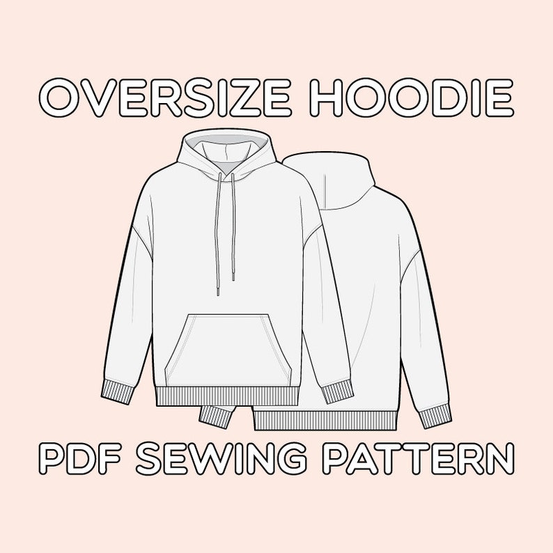 Oversize Hoodie PDF Sewing Pattern Sizes XS / S / M / L / XL image 1
