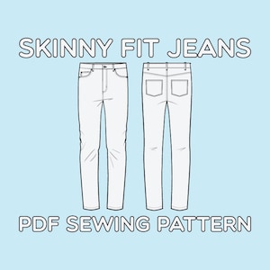 Pode incluir: Um desenho de linha de um padrão de costura de jeans skinny. O padrão é mostrado de frente e de costas. O texto "SKINNY FIT JEANS PDF SEWING PATTERN" está na parte superior e inferior da imagem.