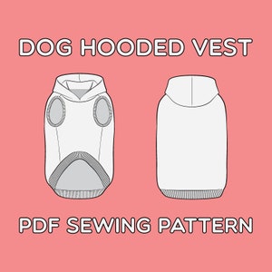 Dog Hooded Vest PDF Sewing Pattern Sizes XS / S / M / L / XL / 2XL