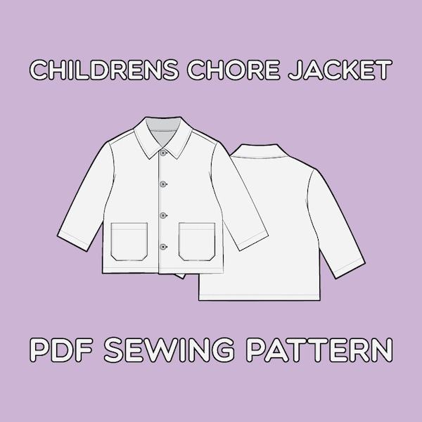 Children's Chore Jacket PDF Sewing Pattern Sizes 0-3M / 3-6M / 6-9M / 9-12M / 12-18M / 18-24M / T2 / T3 / T4 / T5 / T6 / T7