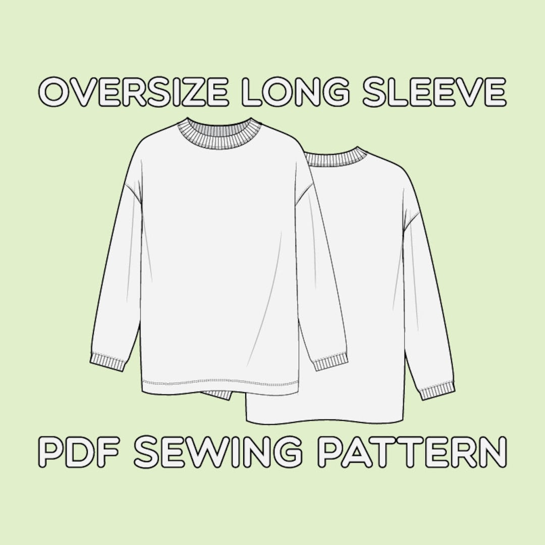 Oversize Long Sleeve Tee Shirt PDF Sewing Pattern XS / S / M