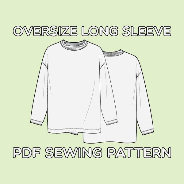 Oversize Long Sleeve Tee Shirt PDF Sewing Pattern XS / S / M / L / XL