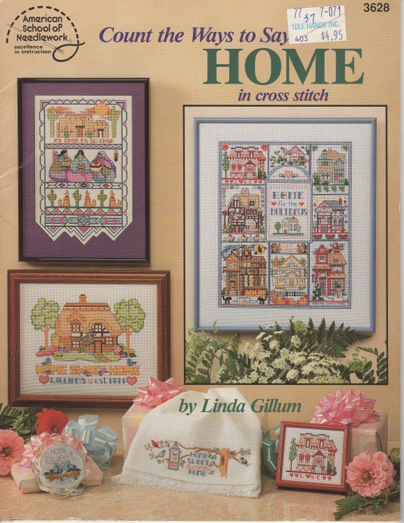 Count the Ways to Say Home Cross Stitch Book by Linda Gillum - American  School of Needlework - 3628
