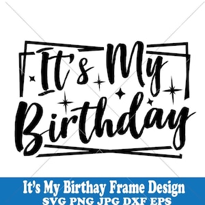 Es ist mein Geburtstags-Shirt-Design Geburtstags-Crew niedlich SVG Geburtstagskönigin - Geburtstagsshirt Mädchen Frauen Mann svg, Party svg, Cricut SVG Schnittdatei
