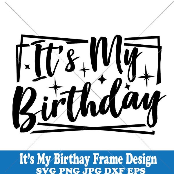 It's My Birthday Shirt Design Birthday Crew Cute SVG Birthday Queen - Birthday shirt Girl women man svg,  Party svg, Cricut SVG cut file