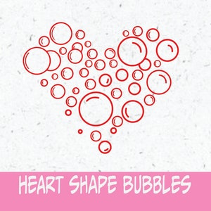 Bubbles Heart Shape - soap bubble svg/clear bubbles svg cut/svg png eps dxf jpg pdf/Bubble svg/Bubble clipart/Blowing bubbles SVG Files/Soap