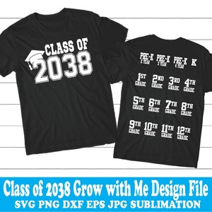 Class of 2038 Jersey Letters Grades Grow with me Shirt Design File Hand Print - printable png Cut File svg  Back to School Teacher Craft