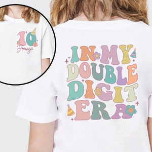 In My Double Digits Era Personalized Name Shirt, 10 Year Old Birthday 10th Birthday Shirt Girls Tee Birthday Party Shirt Gift For Teen tenth