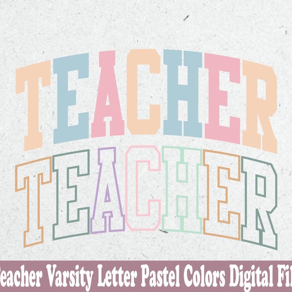 Teacher Varsity letters color Design File - printable png Cut File svg - Back to School - Teach Appreciation Gift Craft  Cute Inspired staff