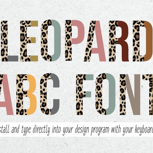 Installable FONT - OTF file - Type directly into all your favorite design programs Leopard ABC - Full Alphabet numbers 0-9 selected symbols