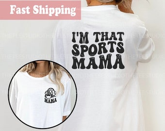 Sports Mama Shirt - I'm That Sports Mama Cute Wavy Letters Design Shirt - Mother's Day Gift Trend Kid basketball soccer football baseball