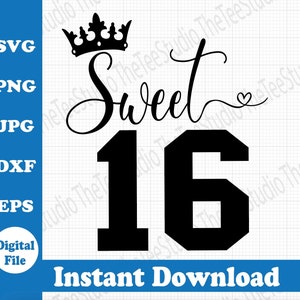 Sweet Sixteen 16 Crown Heart Birthday Girl Jersey Number Shirt - SVG Digital Download Monogram printable - Glitter vinyl - metallic Cricut