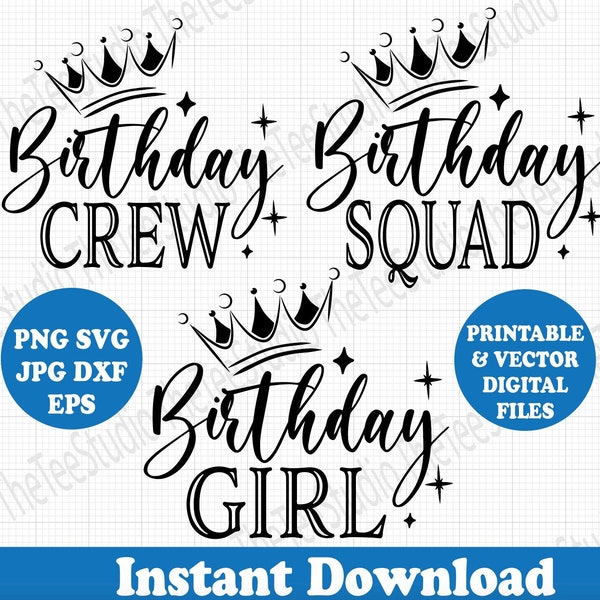 Crown Birthday Girl Squad Crew Matching Bundle Shirt Design Cute SVG Vector - Birthday shirt Girl women man svg,  Party svg, Cricut SVG file