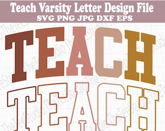 Teach Boho Varsity letters color Design File - Fall printable png Cut File svg - Back to School - Teacher Appreciation Gift Craft  Cute Fun