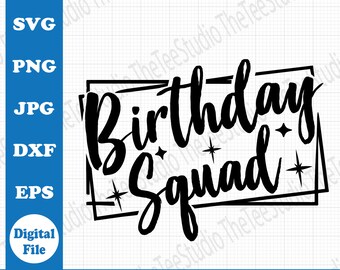 Birthday Squad SVG: Matching Shirt Design (Digital Download)