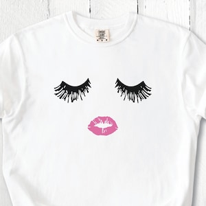 Eyelashes and Lips Shirt Etsy Best Seller Womens Shirt Makeup Trendy Face Shirt Make Up Lipstick Lip Gloss Tshirt Tee Girls Gift Girly