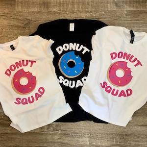 Donut Squad Shirt - Donut Birthday Shirt Donuts Bachelorette Donut Shirt Doughnut Lover Birthday Party Shirt Baker Baking Tee Cooking