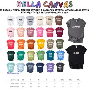 May include: A product display featuring a variety of Bella Canvas t-shirts in various colors, including white, black, and heather grey. The image includes a size chart with measurements in inches, and the text "BELLA CANVAS" at the top.